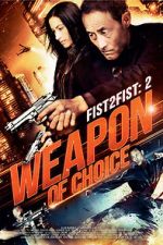Watch Fist 2 Fist 2: Weapon of Choice Movie2k