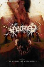 Watch Aborted The Auricular Chronicles Movie2k