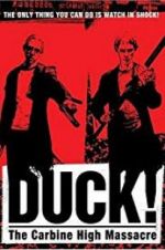 Watch Duck! The Carbine High Massacre Movie2k