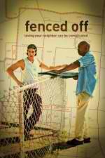 Watch Fenced Off Movie2k