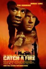 Watch Catch a Fire Movie2k