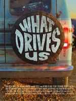 Watch What Drives Us Movie2k