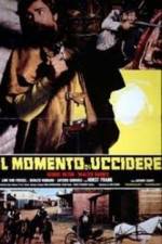 Watch Il momento di uccidere Movie2k