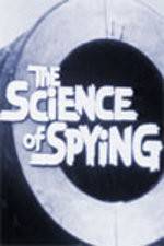 Watch The Science of Spying Movie2k