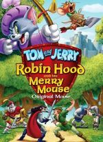 Watch Tom and Jerry: Robin Hood and His Merry Mouse Movie2k