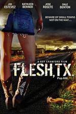 Watch Flesh TX Movie2k