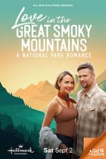 Watch Love in the Great Smoky Mountains: A National Park Romance Movie2k