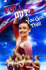 Watch Full Out 2: You Got This! Movie2k