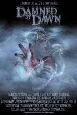 Watch Damned by Dawn Movie2k