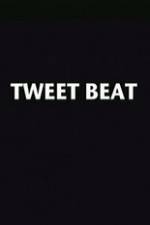 Watch Tweet Beat Movie2k