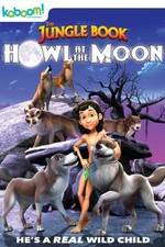 Watch The Jungle Book: Howl at the Moon Movie2k