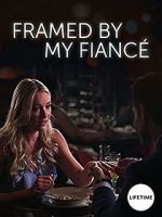 Watch Framed by My Fianc Movie2k