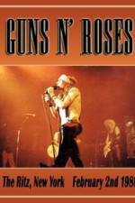 Watch Guns N Roses: Live at the Ritz Movie2k