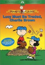 Watch Lucy Must Be Traded, Charlie Brown (TV Short 2003) Movie2k