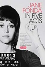 Watch Jane Fonda in Five Acts Movie2k