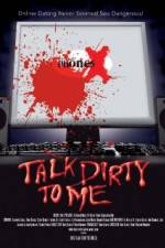 Watch Talk Dirty to Me Movie2k