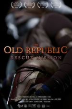 Watch The Old Republic: Rescue Mission (Short 2015) Movie2k