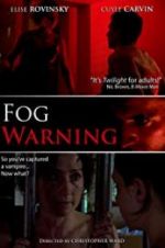 Watch Fog Warning Movie2k