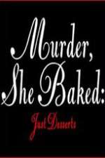 Watch Murder She Baked Just Desserts Movie2k