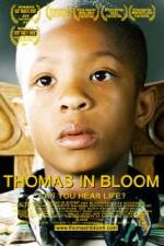 Watch Thomas in Bloom Movie2k