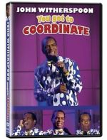 Watch John Witherspoon: You Got to Coordinate Movie2k