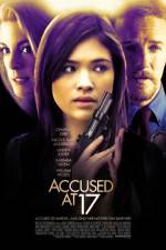 Watch Accused at 17 Movie2k