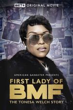 Watch First Lady of BMF: The Tonesa Welch Story Movie2k