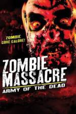 Watch Zombie Massacre: Army of the Dead Movie2k