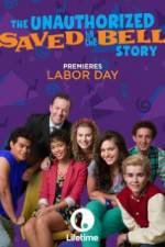 Watch The Unauthorized Saved by the Bell Story Movie2k