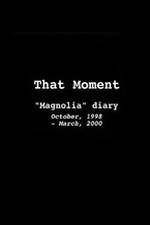 Watch That Moment: Magnolia Diary Movie2k