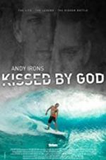 Watch Andy Irons: Kissed by God Movie2k