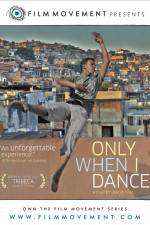 Watch Only When I Dance Movie2k