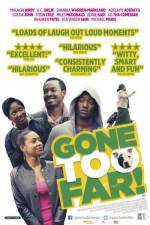 Watch Gone Too Far Movie2k