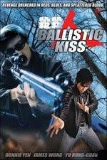 Watch Ballistic Kiss Movie2k