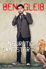 Watch Ben Gleib: Neurotic Gangster Movie2k