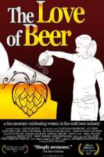 Watch The Love of Beer Movie2k