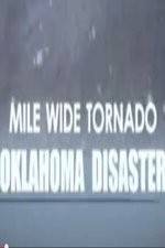 Watch Mile Wide Tornado: Oklahoma Disaster Movie2k