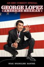 Watch George Lopez: America's Mexican Movie2k