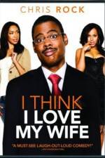 Watch I Think I Love My Wife Movie2k