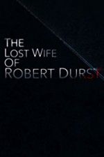 Watch The Lost Wife of Robert Durst Movie2k