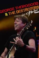 Watch George Thorogood & The Destroyers: Live at Montreux Movie2k