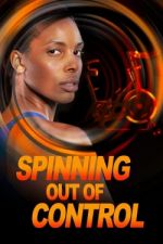 Watch Spinning Out of Control Movie2k