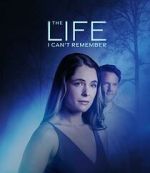 Watch The Life I Can\'t Remember Movie2k