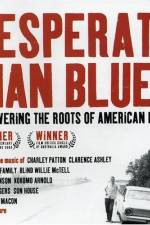 Watch Desperate Man Blues Movie2k