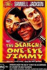 Watch The Search for One-Eye Jimmy Movie2k