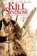 Watch Kill Syndrome Movie2k