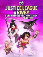 Watch Justice League x RWBY: Super Heroes and Huntsmen, Part Two Movie2k