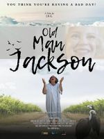 Watch Old Man Jackson Movie2k