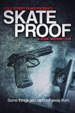 Watch Skate Proof Movie2k