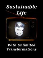 Watch Sustainable Life with Unlimited Transformations Movie2k